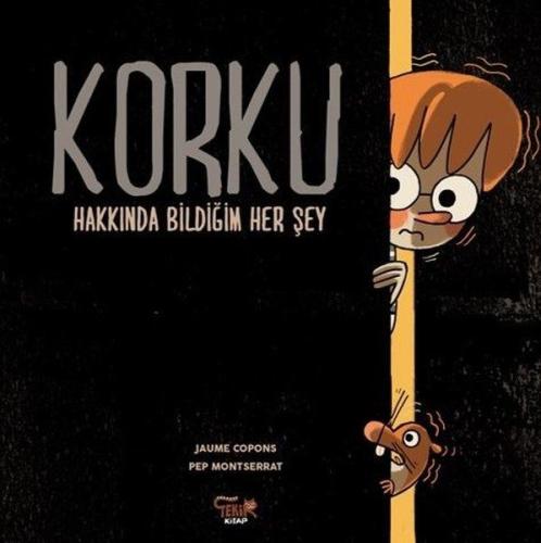 Korku Hakkında Bildiğim Her Şey | Kitap Ambarı