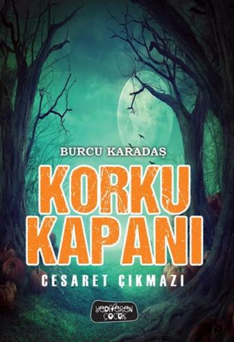 Korku Kapanı - Cesaret Çıkmazı | Kitap Ambarı