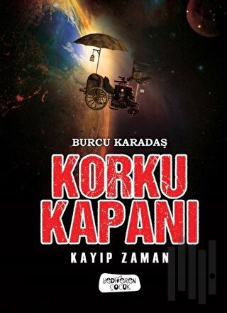 Korku Kapanı - Kayıp Zaman (Ciltli) | Kitap Ambarı