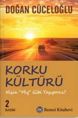 Korku Kültürü - Niçin 'Mış Gibi' Yaşıyoruz ? | Kitap Ambarı