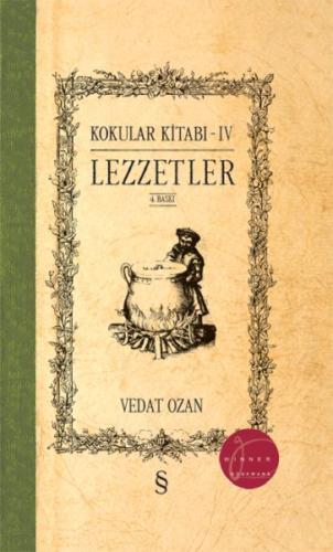 Lezzetler - Kokular Kitabı 4 (Ciltli) | Kitap Ambarı