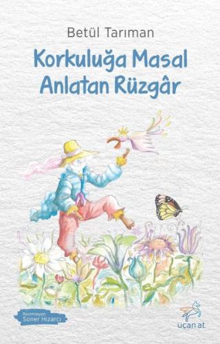 Korkuluğa Masal Anlatan Rüzgar | Kitap Ambarı