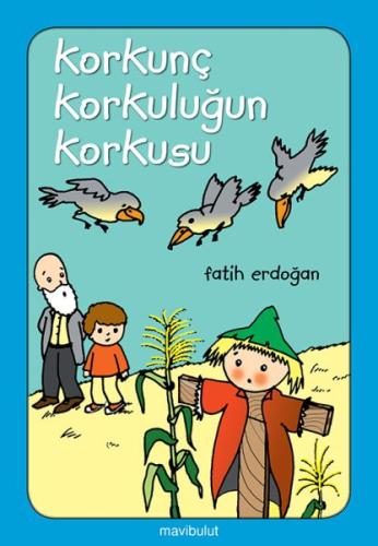 Korkunç Korkuluğun Korkusu | Kitap Ambarı