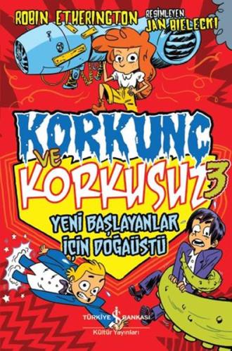 Yeni Başlayanlar İçin Doğaüstü - Korkunç ve Korkusuz 3 | Kitap Ambarı