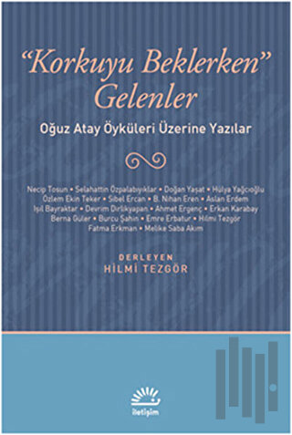 Korkuyu Beklerken Gelenler | Kitap Ambarı