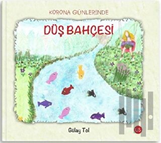 Korona Günlerinde Düş Bahçesi | Kitap Ambarı