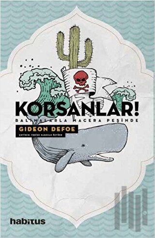 Korsanlar! - Balinalarla Macera Peşinde | Kitap Ambarı