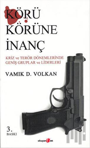 Körü Körüne İnanç | Kitap Ambarı