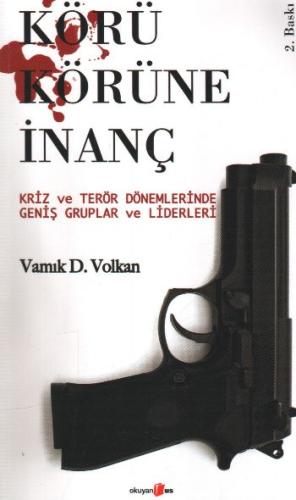 Körü Körüne İnanç | Kitap Ambarı