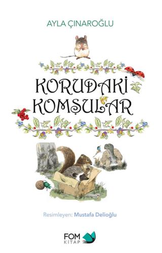 Korudaki Komşular | Kitap Ambarı