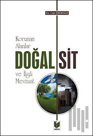 Korunan Alanlar Doğal Sit ve İlgili Mevzuat | Kitap Ambarı