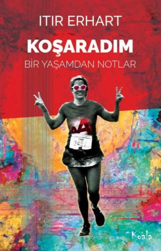 Koşaradım | Kitap Ambarı