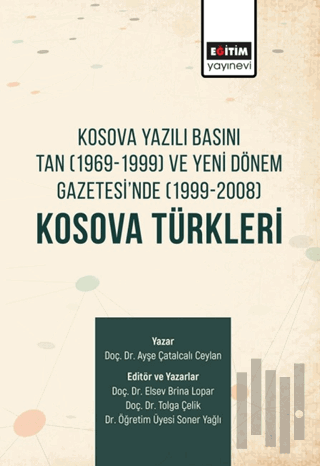 Kosova Yazılı Basını Tan (1969-1999) ve Yeni Dönem Gazetesi'nde (1999-