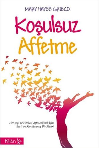 Koşulsuz Affetme | Kitap Ambarı