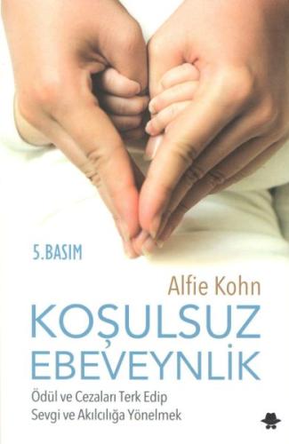 Koşulsuz Ebeveynlik | Kitap Ambarı