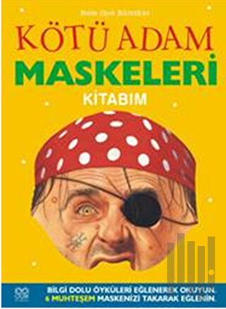 Kötü Adam Maskeleri Kitabım (Ciltli) | Kitap Ambarı