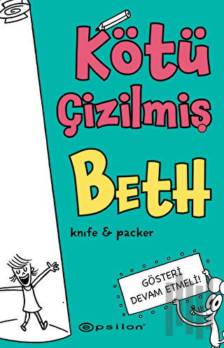 Kötü Çizilmiş Beth 2 – Gösteri Devam Etmeli | Kitap Ambarı