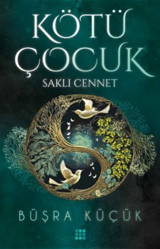 Kötü Çocuk 4 - Saklı Cennet | Kitap Ambarı