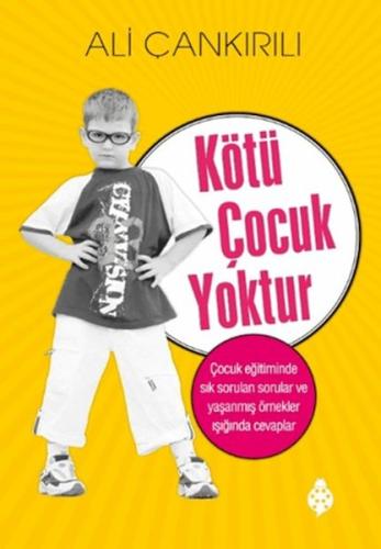 Kötü Çocuk Yoktur | Kitap Ambarı