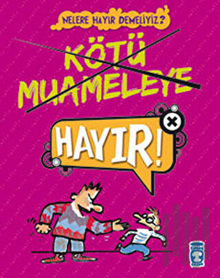 Kötü Muameleye Hayır | Kitap Ambarı