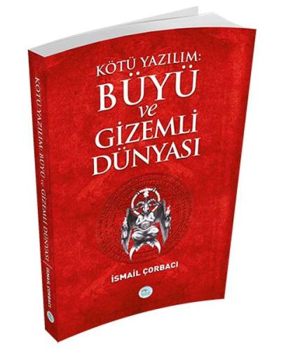 Kötü Yazılım Büyü ve Gizemli Dünyası | Kitap Ambarı