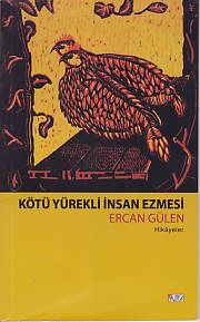 Kötü Yürekli İnsan Ezmesi | Kitap Ambarı