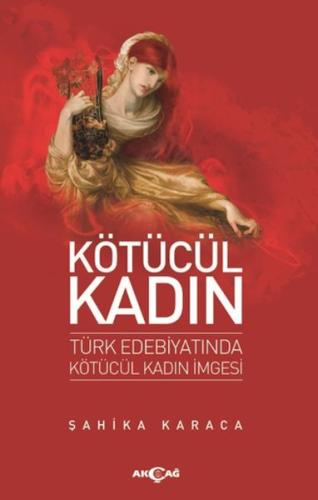 Kötücül Kadın | Kitap Ambarı