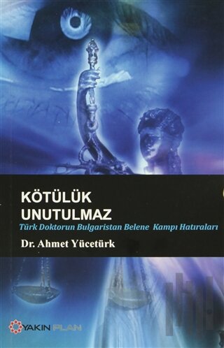 Kötülük Unutulmaz | Kitap Ambarı