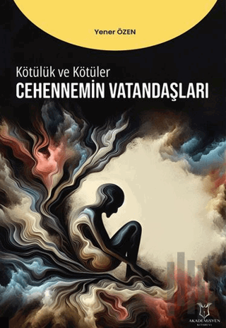 Kötülük ve Kötüler - Cennetin Vatandaşları | Kitap Ambarı