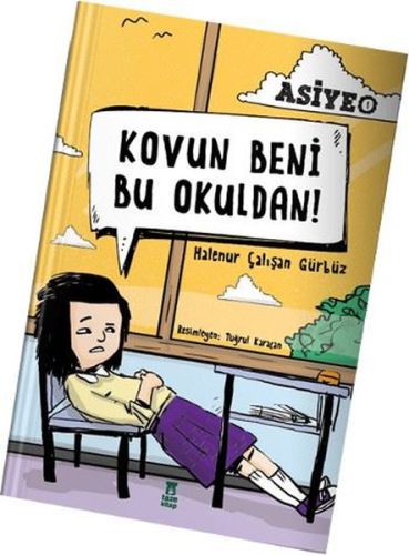 Kovun Beni Bu Okuldan! | Kitap Ambarı