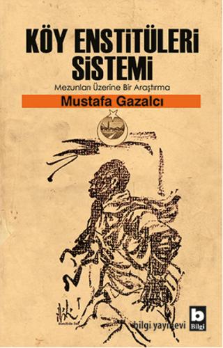 Köy Enstitüleri Sistemi Mezunları Üzerine Bir Araştırma | Kitap Ambarı