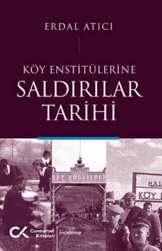 Köy Enstitülerine Saldırılar Tarihi | Kitap Ambarı