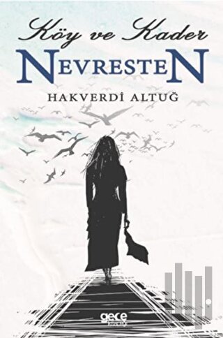 Köy ve Kader Nevresten | Kitap Ambarı