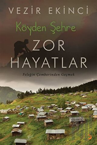 Köyden Şehre Zor Hayatlar | Kitap Ambarı