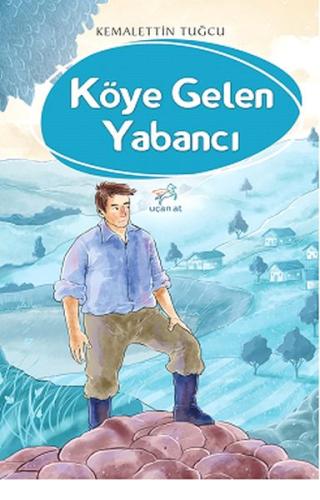 Köye Gelen Yabancı | Kitap Ambarı