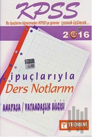 KPSS 2016 Anayasa - Vatandaşlık Bilgisi İpuçlarıyla Ders Notlarım | Ki