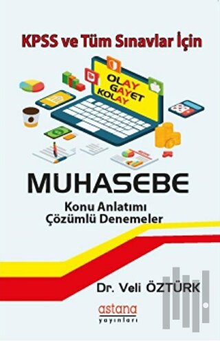 KPSS ve Tüm Sınavlar İçin Muhasebe - Konu Anlatımı Çözümlü Denemeler |