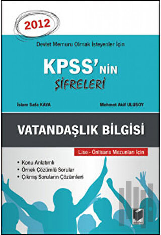 KPSS'nin Şifreleri Vatandaşlık Bilgisi 2012 Lise - Önlisans Mezunları 