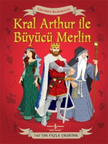 Çıkartmalı Kıyafetleriyle Kral Arthur ve Büyücü Merlin | Kitap Ambarı