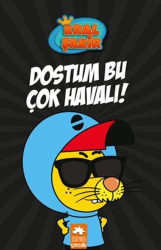 Dostum Bu Çok Havalı - Kral Şakir 5 (Ciltli) | Kitap Ambarı