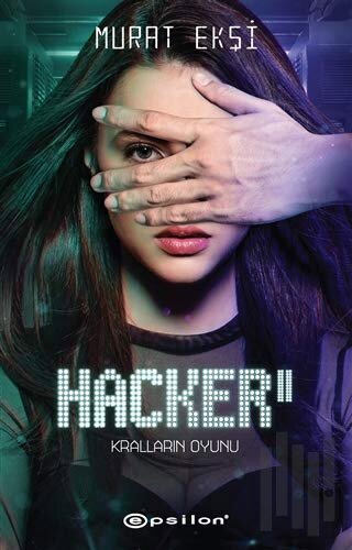 Kralların Oyunu - Hacker 2 | Kitap Ambarı