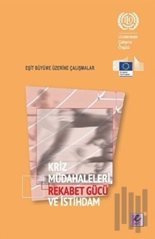 Kriz Müdahaleleri Rekabet Gücü ve İstihdam | Kitap Ambarı