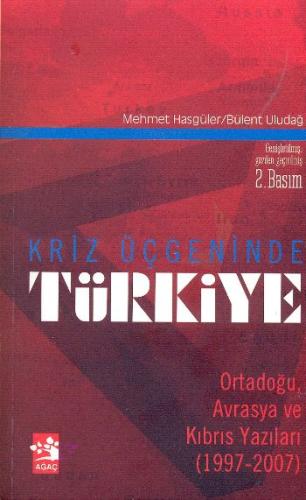 Kriz Üçgeninde Türkiye | Kitap Ambarı