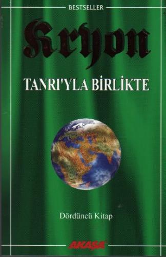 Kryon: 4. Kitap Tanrı’yla Birlikte | Kitap Ambarı