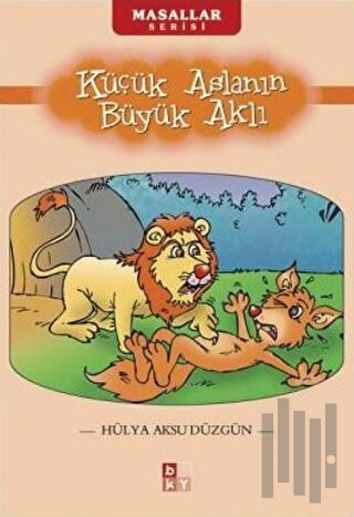 Küçük Aslanın Büyük Aklı | Kitap Ambarı