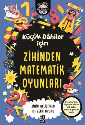 Küçük Dahiler İçin Zihinden Matematik Oyunları | Kitap Ambarı