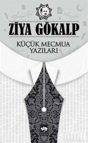 Küçük Mecmua Yazıları | Kitap Ambarı