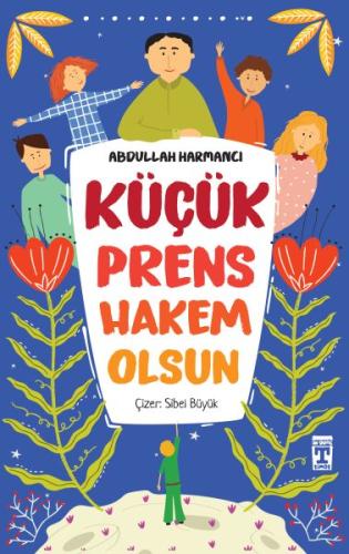 Küçük Prens Hakem Olsun | Kitap Ambarı