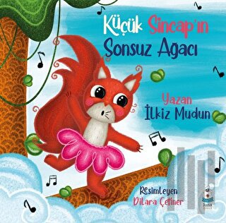 Küçük Sincap’ın Sonsuz Ağacı | Kitap Ambarı