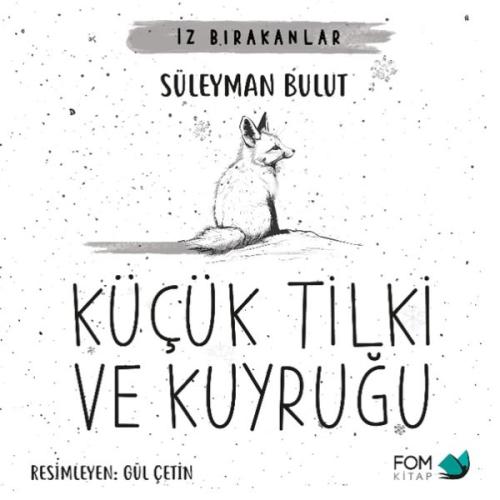 Küçük Tilki ve Kuyruğu | Kitap Ambarı